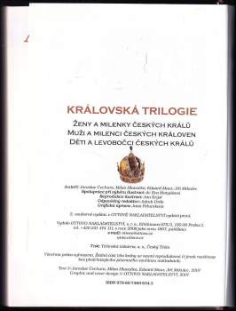 Královská trilogie : ženy a milenky českých králů : muži a milenci českých královen : děti a levobočci českých králů
