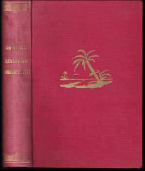 Královské dobrodružství : román - Jan Havlasa (1935, Ústřední nakladatelství a knihkupectví učitelstva českoslovanského) - ID: 519831