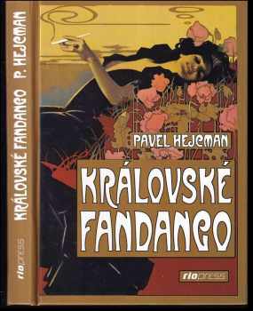 Pavel Hejcman: Královské fandango