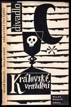 Václav Renč: Královské vraždění
