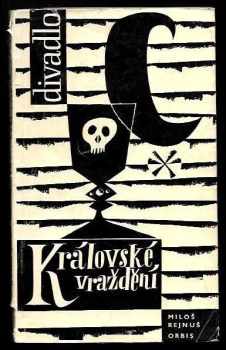 Václav Renč: Královské vraždění
