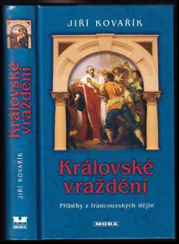 Jiří Kovařík: Královské vraždění