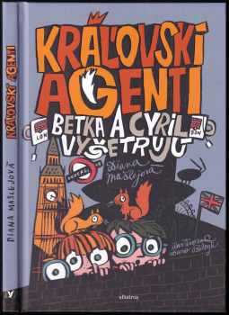 Kráľovskí agenti Betka a Cyril vyšetrujú