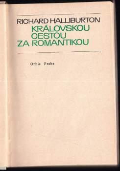 Richard Halliburton: Královskou cestou za romantikou