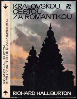 Richard Halliburton: Královskou cestou za romantikou