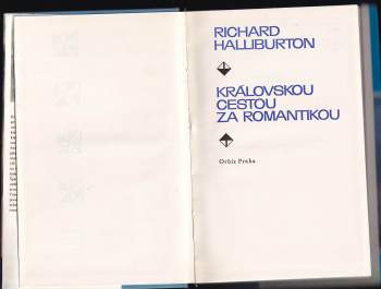 Richard Halliburton: Královskou cestou za romantikou