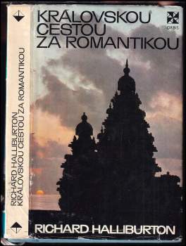 Richard Halliburton: Královskou cestou za romantikou