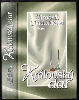 Elizabeth Chadwick: Královský dar