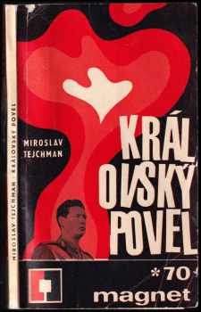 Miroslav Tejchman: Královský povel