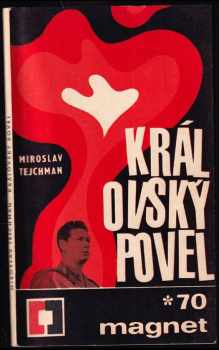 Miroslav Tejchman: Královský povel