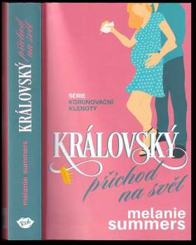 M. J Summers: Královský příchod na svět