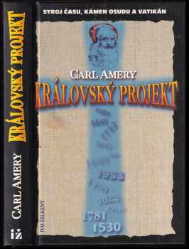 Královský projekt - Carl Amery (1997, Ivo Železný) - ID: 381275