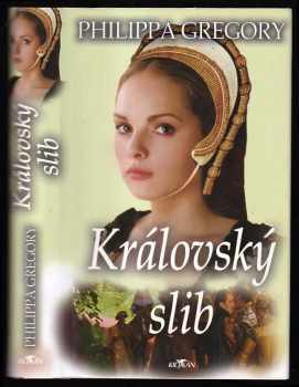 Philippa Gregory: Královský slib