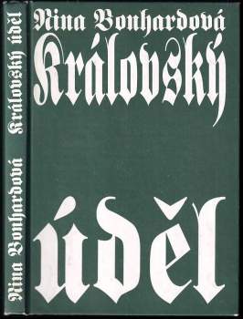 Nina Bonhardová: Královský úděl
