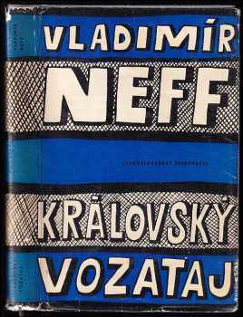 Královský vozataj - Vladimír Neff (1963, Československý spisovatel) - ID: 113313
