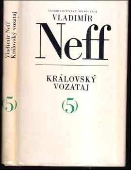 Vladimír Neff: Královský vozataj