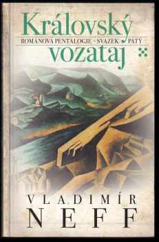 Vladimír Neff: Královský vozataj