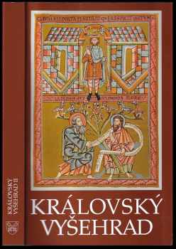 Královský Vyšehrad II - sborník příspěvků ke křesťanskému miléniu a k posvěcení nových zvonů na kapitulním chrámu sv. Petra a Pavla