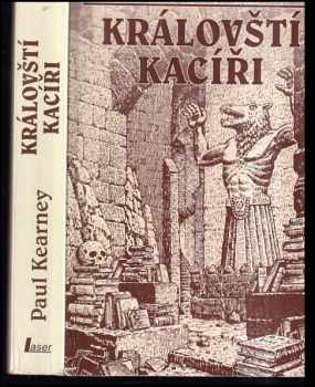 Paul Kearney: Královští kacíři