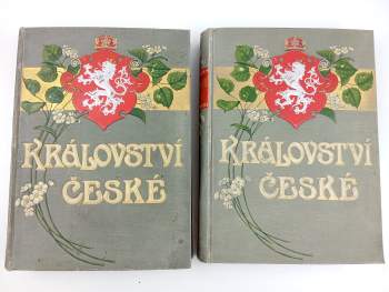 Království české I - III ve dvou svazcích - Střední Čechy + Jihovýchodní Čechy + Jižní Čechy
