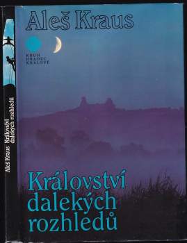 Aleš Kraus: Království dalekých rozhledů
