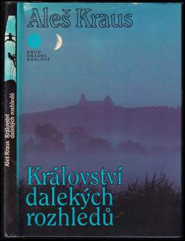 Království dalekých rozhledů : skalami Českého ráje - Aleš Kraus (1985, Kruh) - ID: 797946