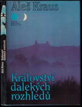 Aleš Kraus: Království dalekých rozhledů