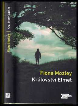 Fiona Mozley: Království Elmet