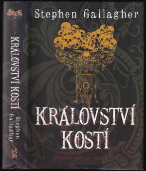Stephen Gallagher: Království kostí