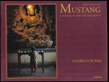 Oldřich Bubák: Království Lo Mustang