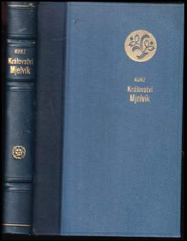 Karl Friedrich Kurz: Království Mjelvik