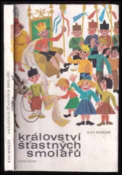 Království šťastných smolařů - Ran Bosilek (1976, Sofia-press) - ID: 786234