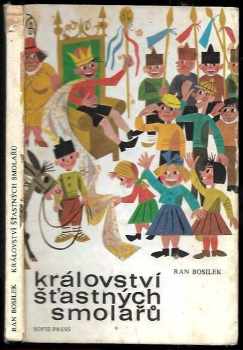 Ran Bosilek: Království šťastných smolařů