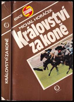 Michal Horáček: Království za koně