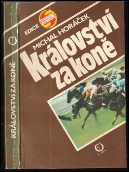 Michal Horáček: Království za koně