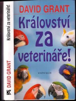 David Grant: Království za veterináře!