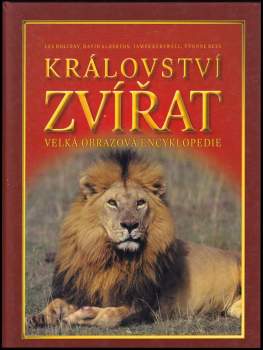 Království zvířat : velká obrazová encyklopedie