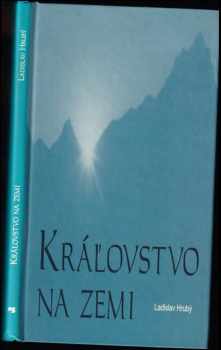 Ladislav Hrubý: Kráľovstvo na zemi
