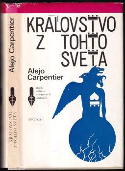 Alejo Carpentier: Kráľovstvo z tohto sveta