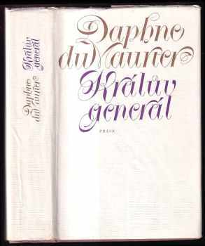 Králův generál - Daphne Du Maurier (1977, Práce) - ID: 263408