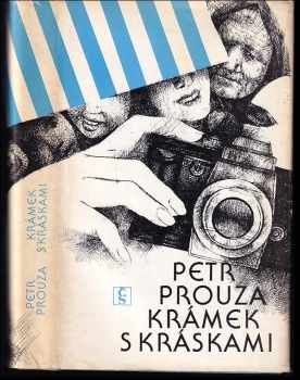 Krámek s kráskami - Petr Prouza (1986, Československý spisovatel) - ID: 315877