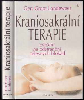Gert Groot-Landeweer: Kraniosakrální terapie