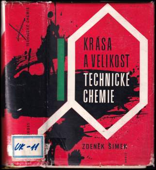 Zdeněk Šimek: Krása a velikost technické chemie