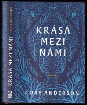 Cory L Anderson: Krása mezi námi