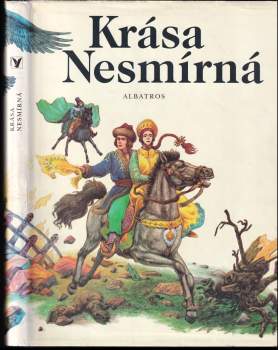 Krása nesmírná : ruské lidové pohádky - Irina Valer'janovna Karnauchova (1998, Albatros) - ID: 544430