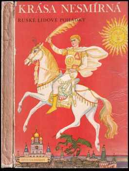 Irina Valer'janovna Karnauchova: Krása nesmírná