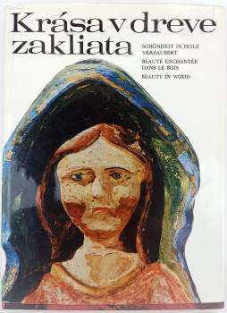 Krása v dreve zakliata