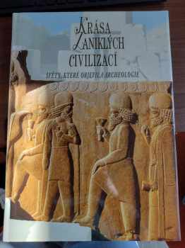 Krása zaniklých civilizací