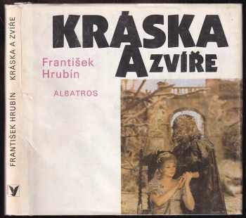 Kráska a zvíře - František Hrubín (1985, Albatros) - ID: 447215