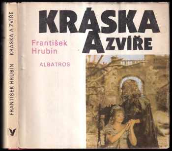 Kráska a zvíře - František Hrubín (1985, Albatros) - ID: 752997